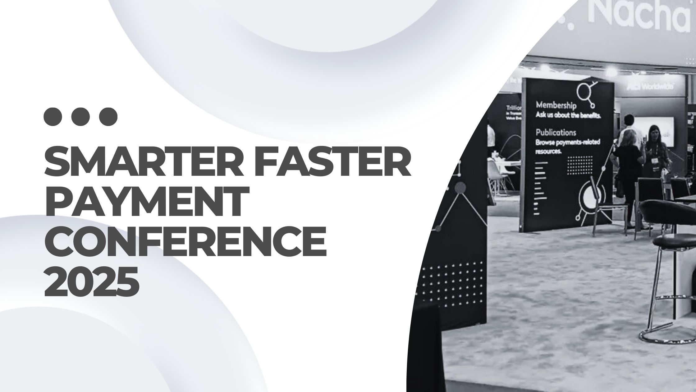 Smarter Faster Payments & Concepts Conference 2025: Key Insights for Industry Professionals