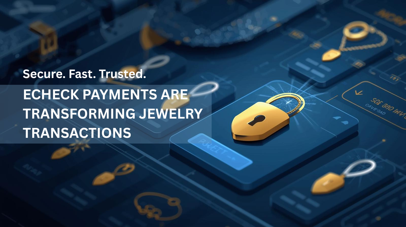 Secure eCheck Payments for Jewelry Transactions